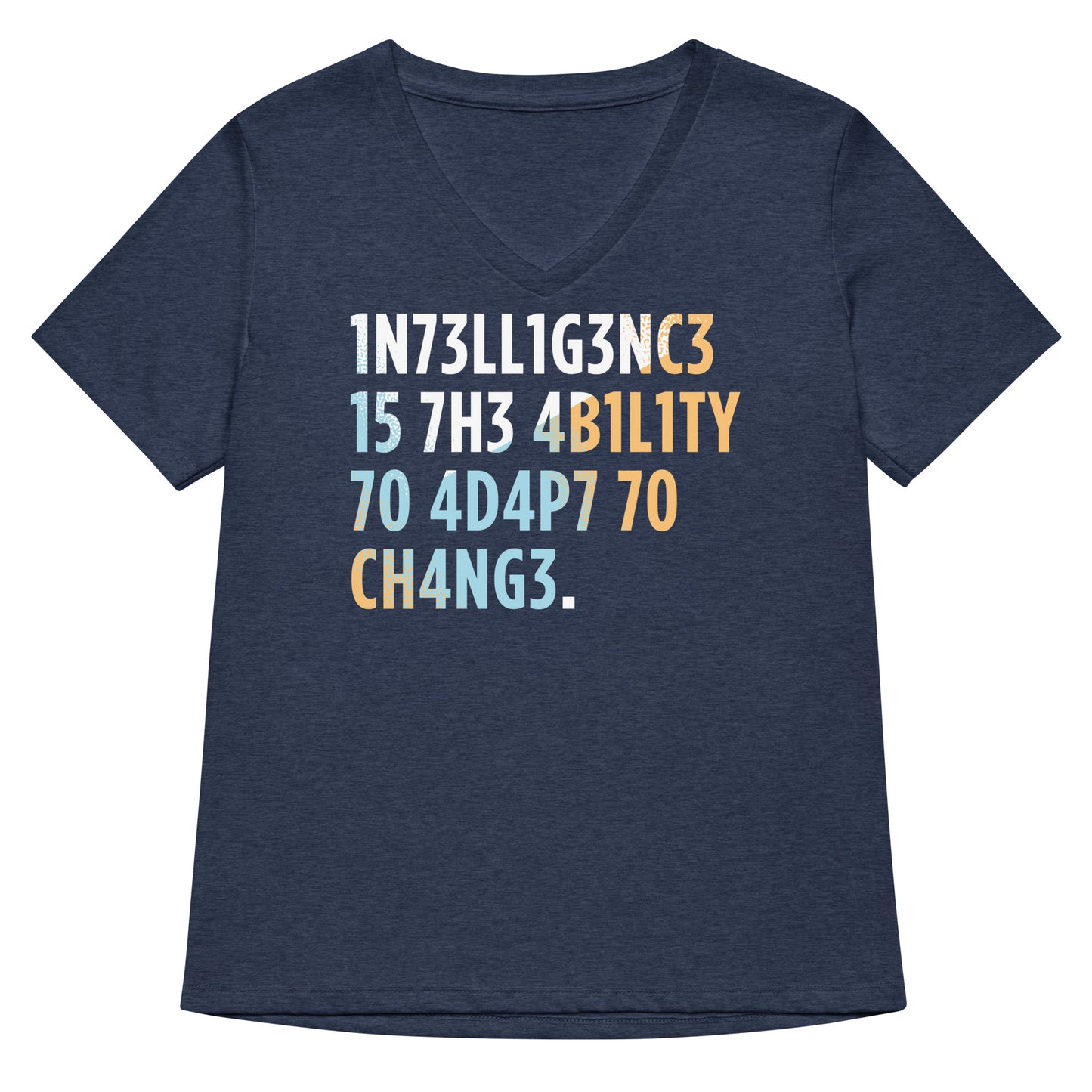 Intelligence is The Ability To Adapt Women's V-Neck Tee
