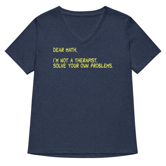 Dear Math, I'm Not A Therapist Women's V-Neck Tee