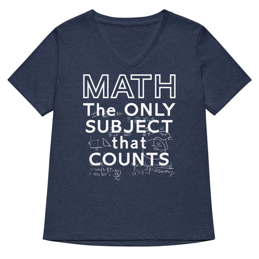 Math The Only Subject That Counts Women's V-Neck Tee