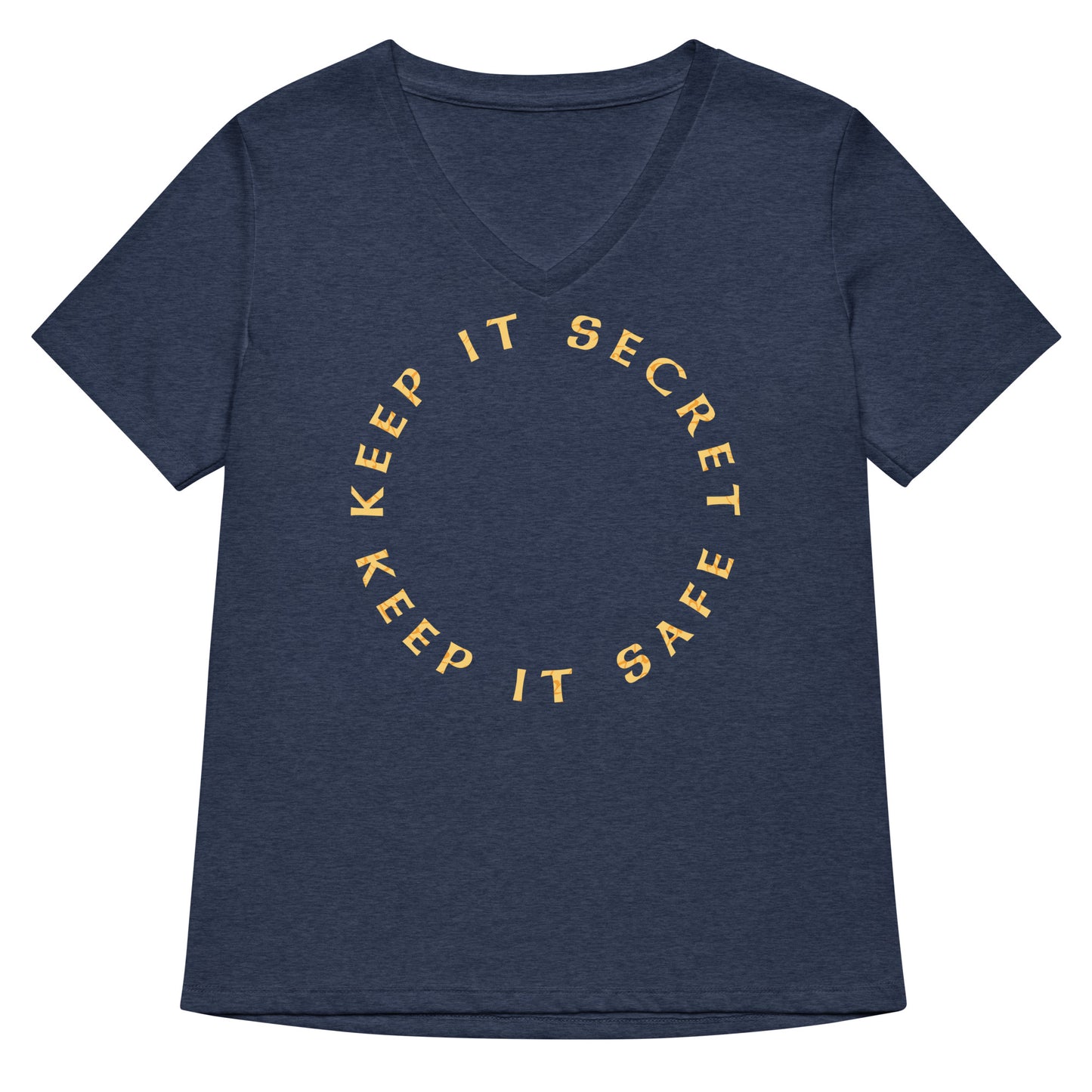 Keep It Secret Keep It Safe Women's V-Neck Tee