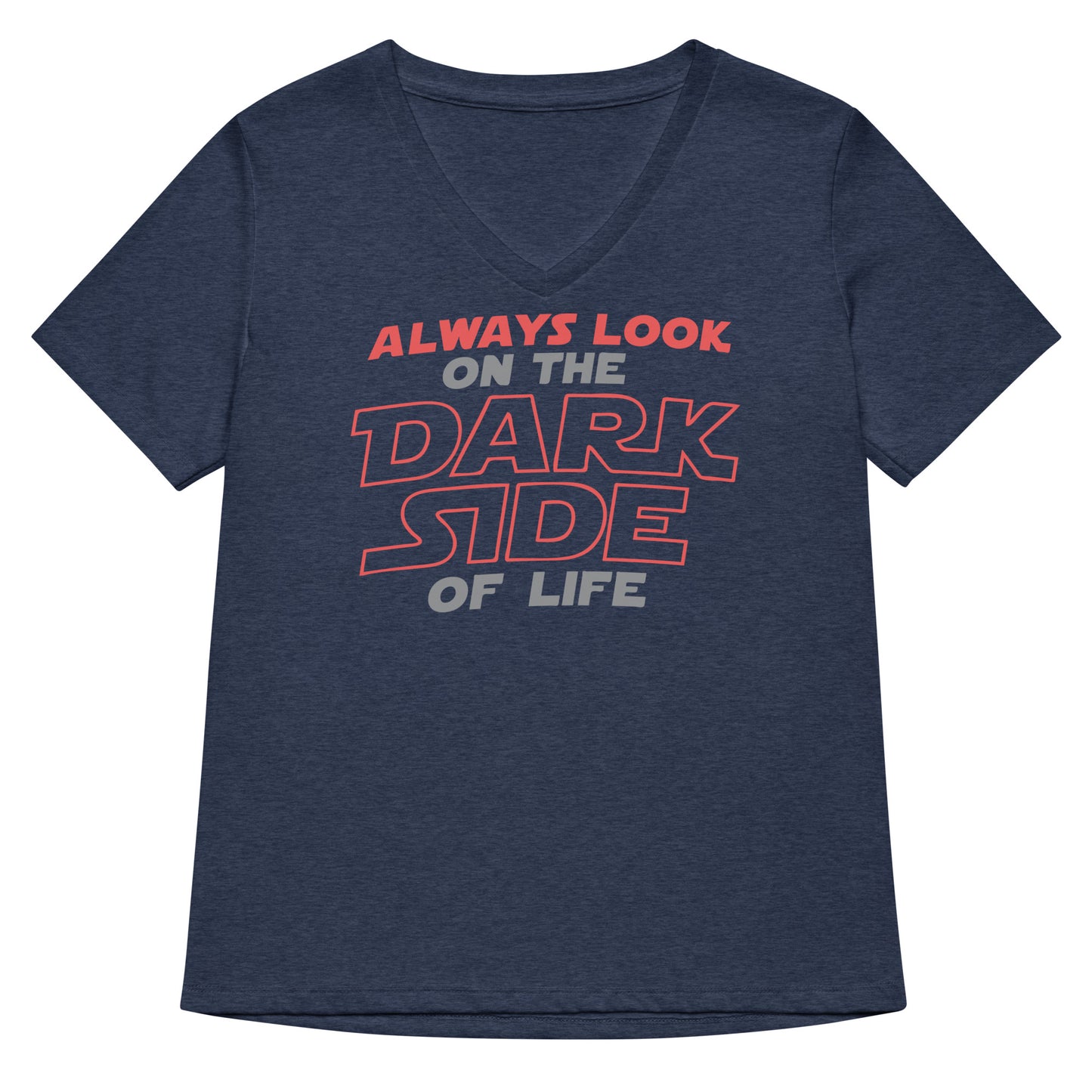 Always Look On The Dark Side Of Life Women's V-Neck Tee