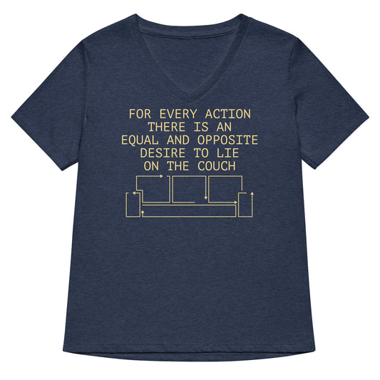 For Every Action There Is An Equal And Opposite Women's V-Neck Tee