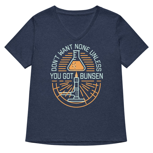 Don't Want None Unless You Got Bunsen Women's V-Neck Tee