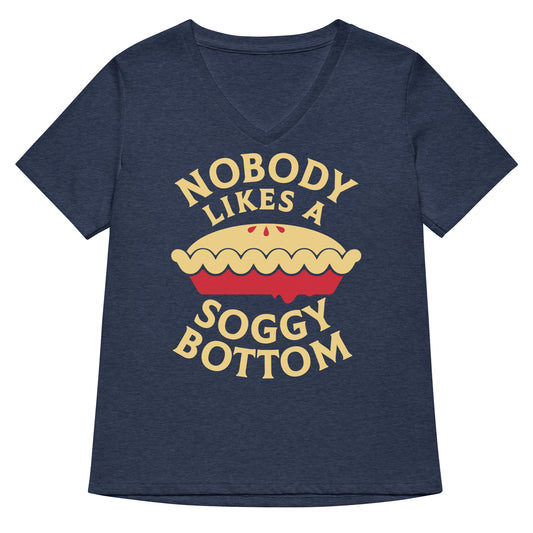Nobody Likes A Soggy Bottom Women's V-Neck Tee