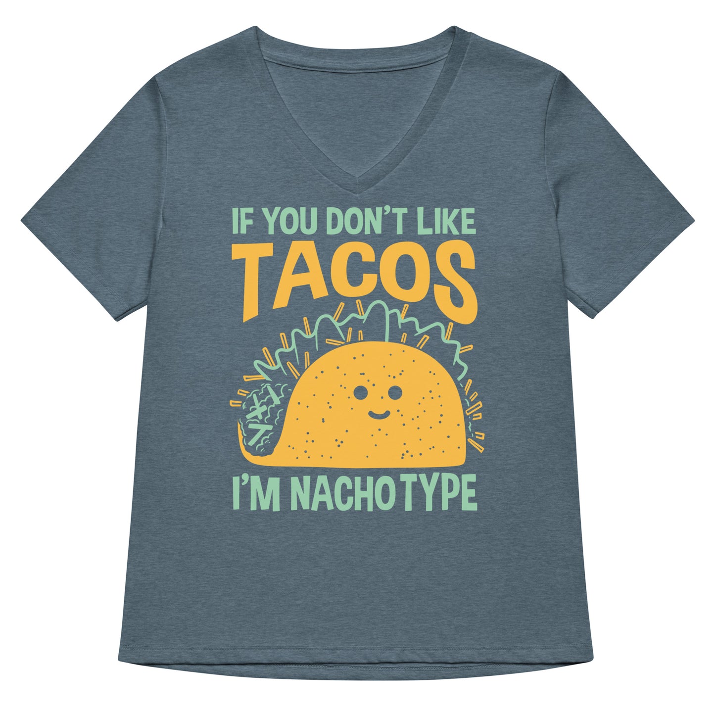 I'm Nacho Type Women's V-Neck Tee