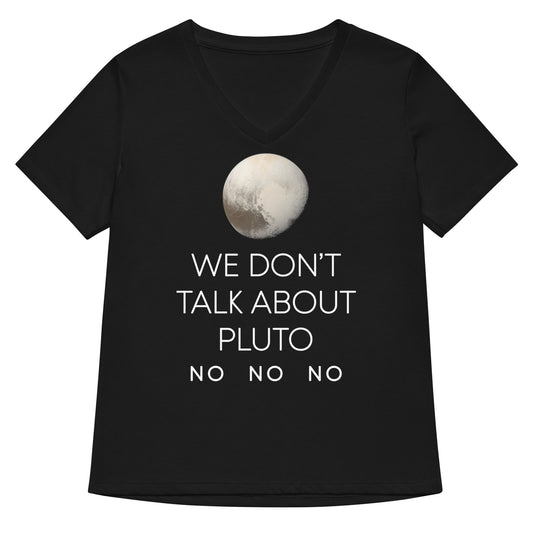 We Don't Talk About Pluto Women's V-Neck Tee