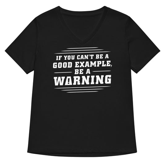 Be A Warning Women's V-Neck Tee