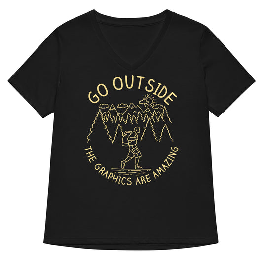 Go Outside The Graphics Are Amazing Women's V-Neck Tee