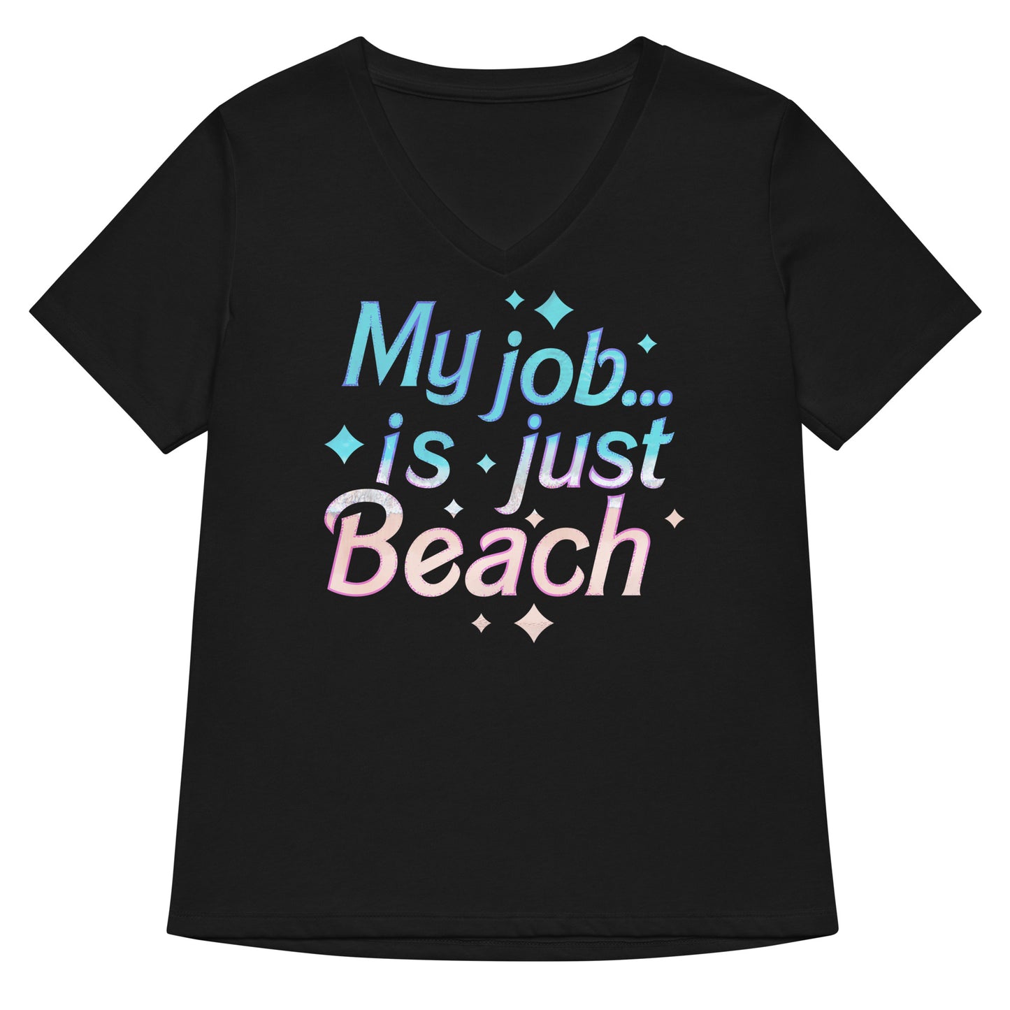 My Job Is Just Beach Women's V-Neck Tee