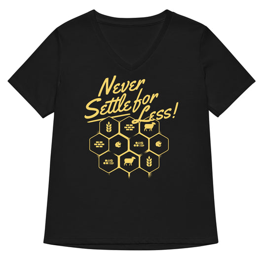 Never Settle For Less Women's V-Neck Tee