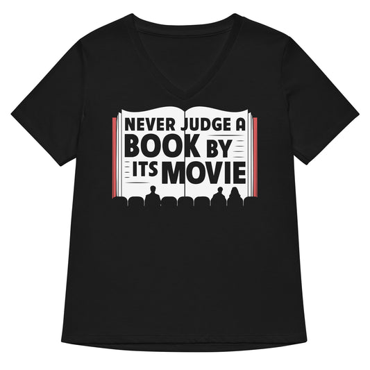 Never Judge A Book By Its Movie Women's V-Neck Tee