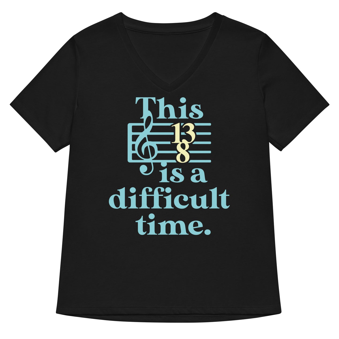 This Is A Difficult Time Women's V-Neck Tee