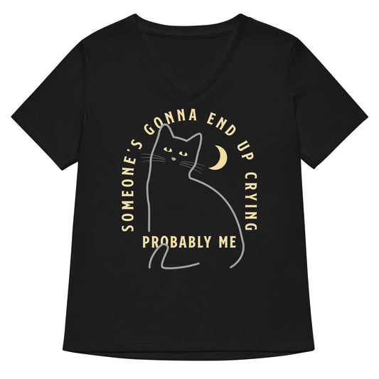 Someone's Gonna End Up Crying Women's V-Neck Tee