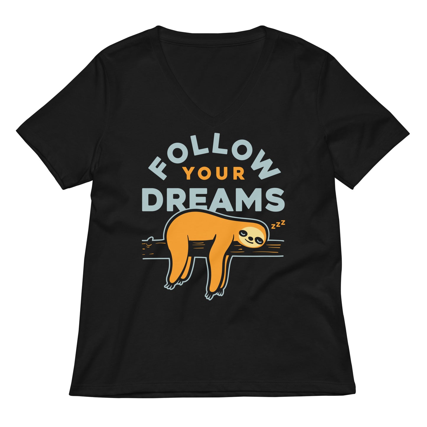 Follow Your Dreams Women's V-Neck Tee