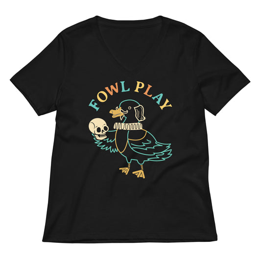 Fowl Play Women's V-Neck Tee