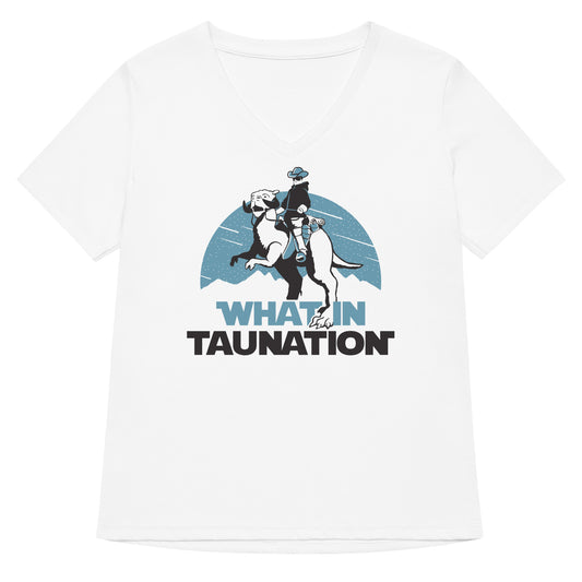 What In Taunation Women's V-Neck Tee