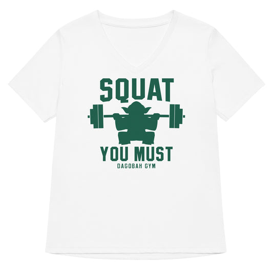 Squat You Must Women's V-Neck Tee