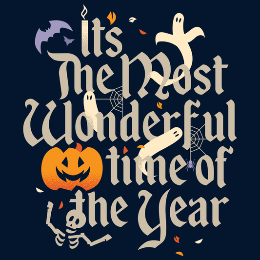 It's The Most Wonderful Time Of The Year Halloween
