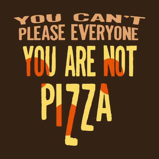 You Are Not Pizza