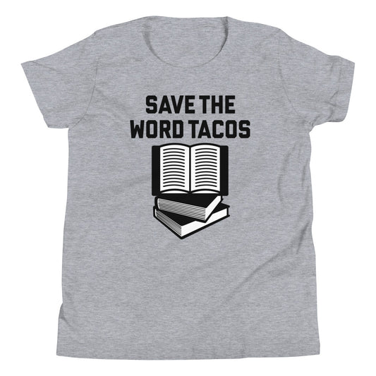 Save The Word Tacos Kid's Youth Tee