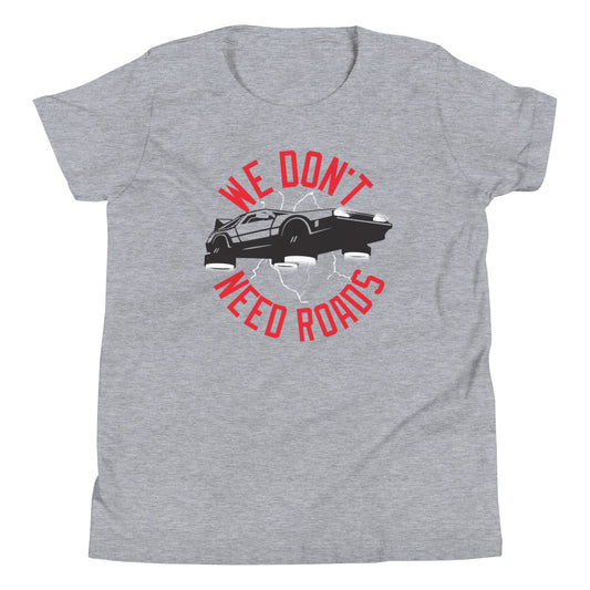 We Don't Need Roads Kid's Youth Tee