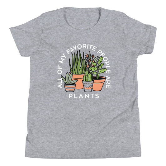 All Of My Favorite People Are Plants Kid's Youth Tee