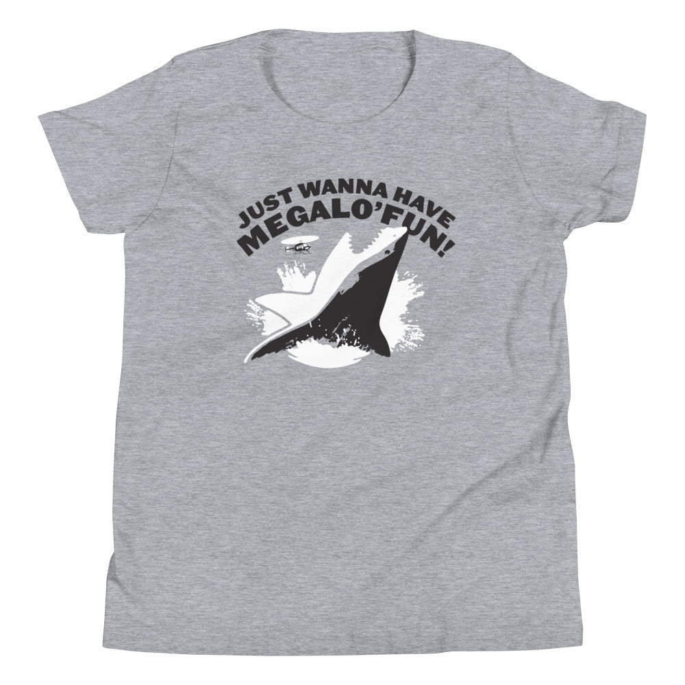 Just Wanna Have Megalo' Fun! Kid's Youth Tee