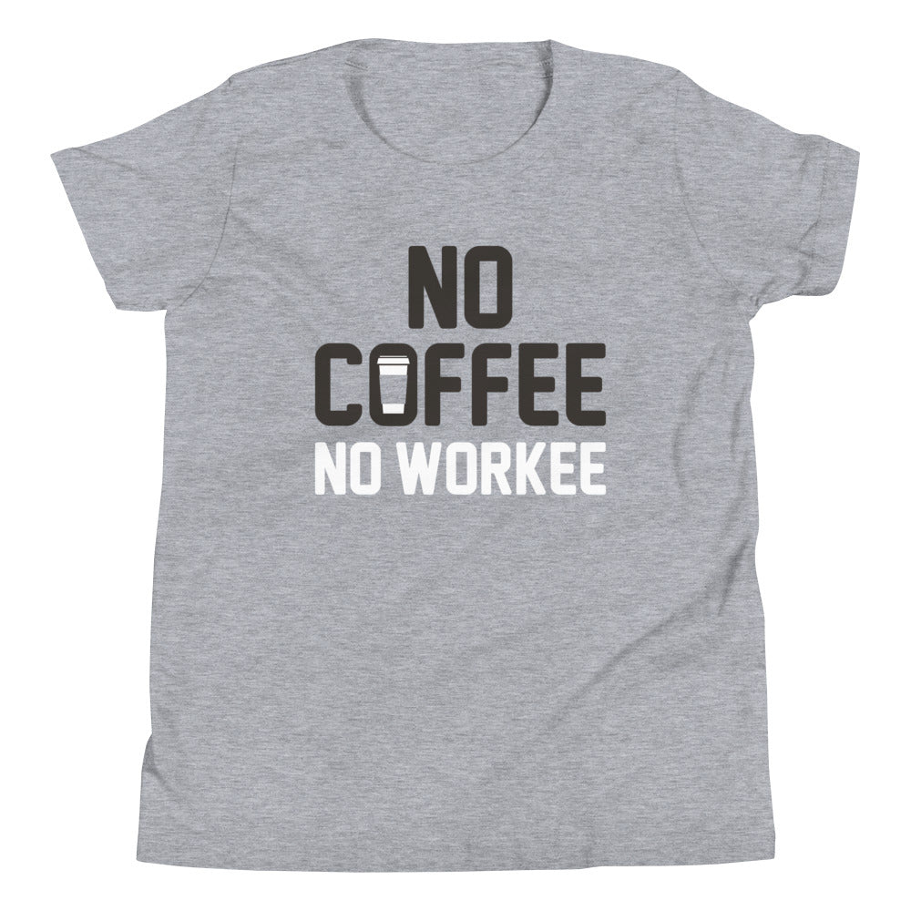 No Coffee No Workee Kid's Youth Tee