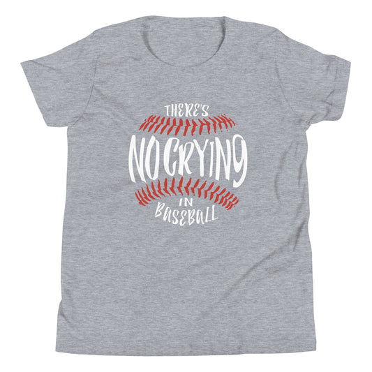 There's No Crying In Baseball Kid's Youth Tee