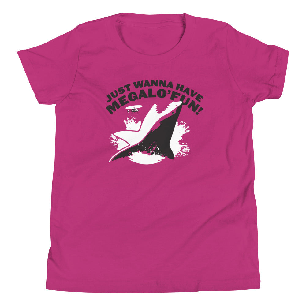 Just Wanna Have Megalo' Fun! Kid's Youth Tee