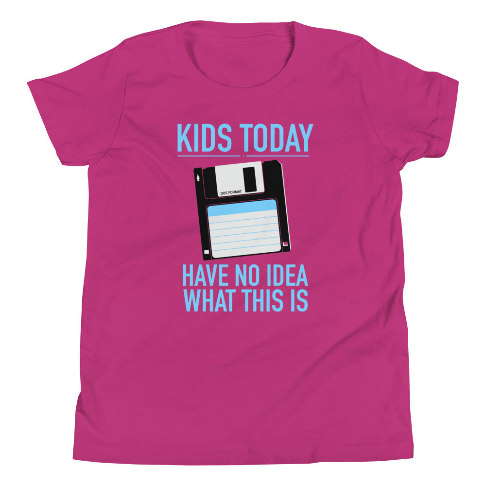 Kids Today Have No Idea What This Is Kid's Youth Tee