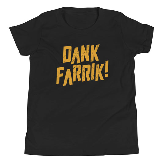 Dank Farrik! Kid's Youth Tee