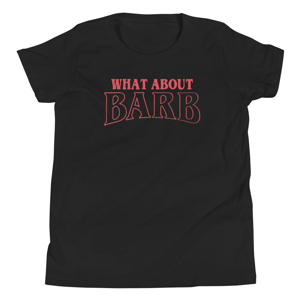 What About Barb? Kid's Youth Tee