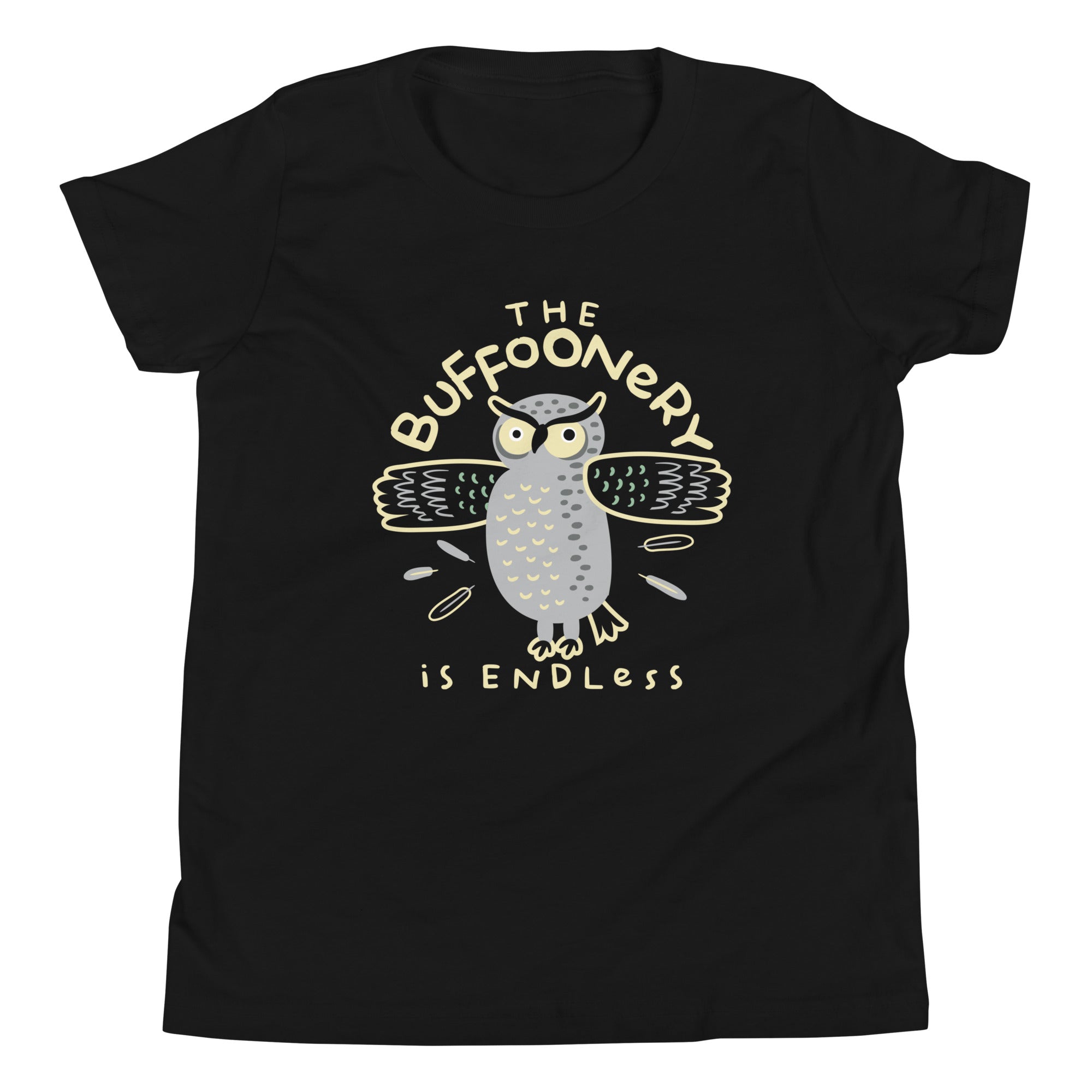 The Buffoonery Is Endless Kid's Youth Tee – SnorgTees.com