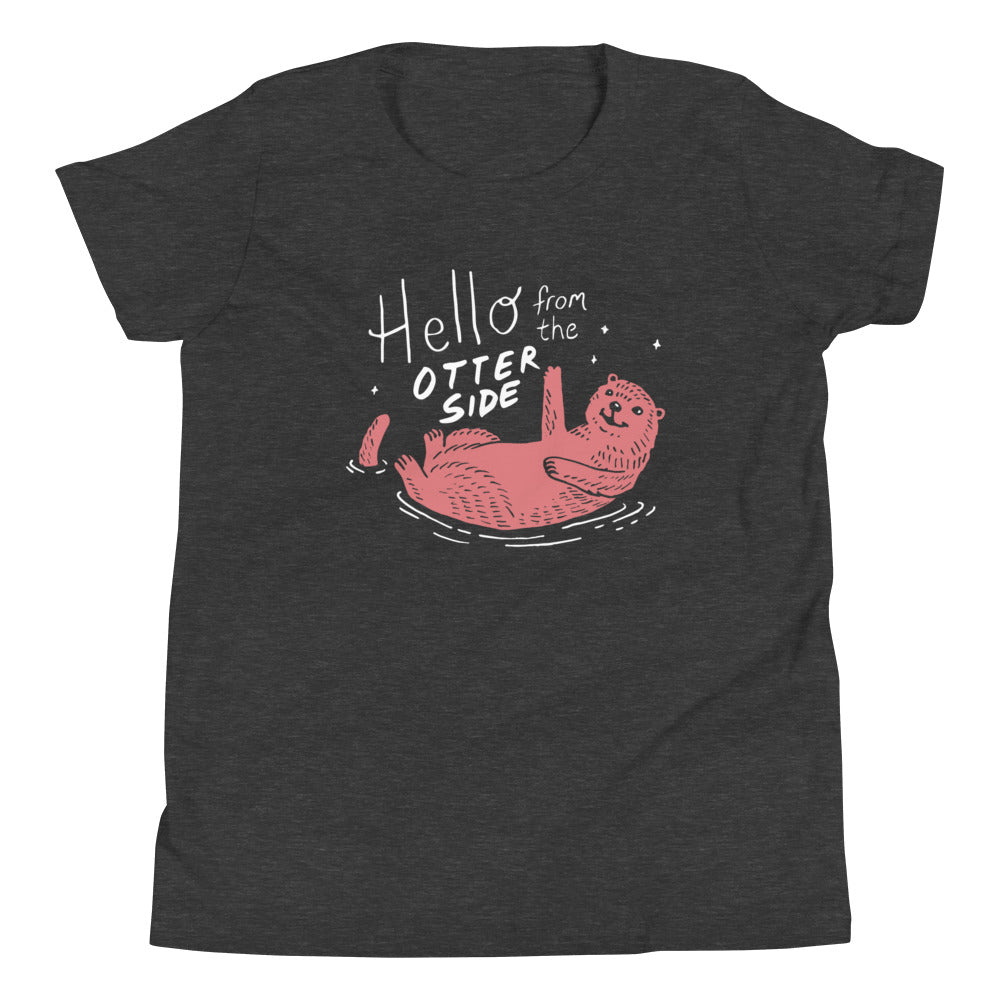 Hello From The Otter Side Kid's Youth Tee
