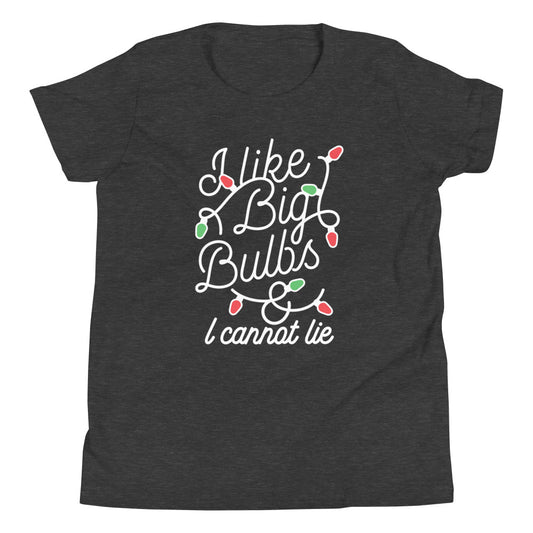 I Like Big Bulbs & I Cannot Lie Kid's Youth Tee