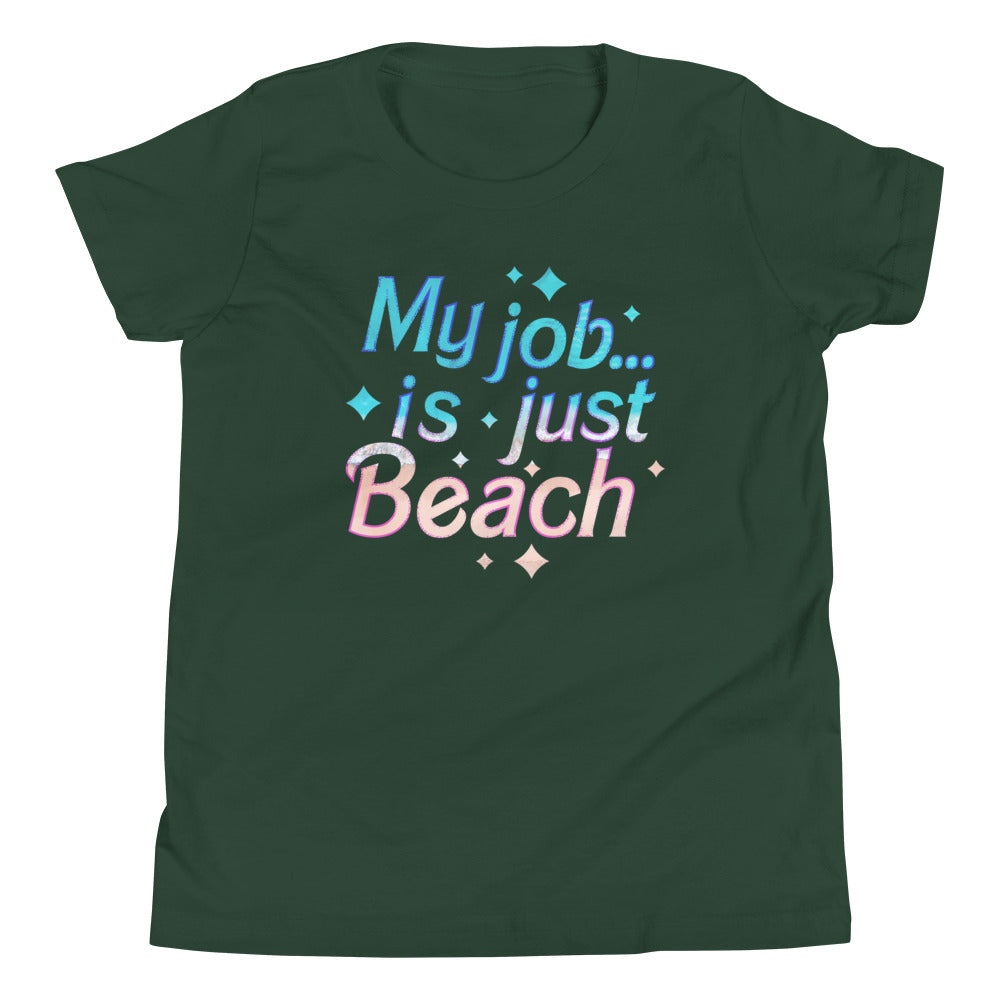 My Job Is Just Beach Kid's Youth Tee