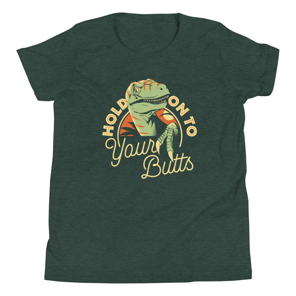 Hold On To Your Butts Kid's Youth Tee