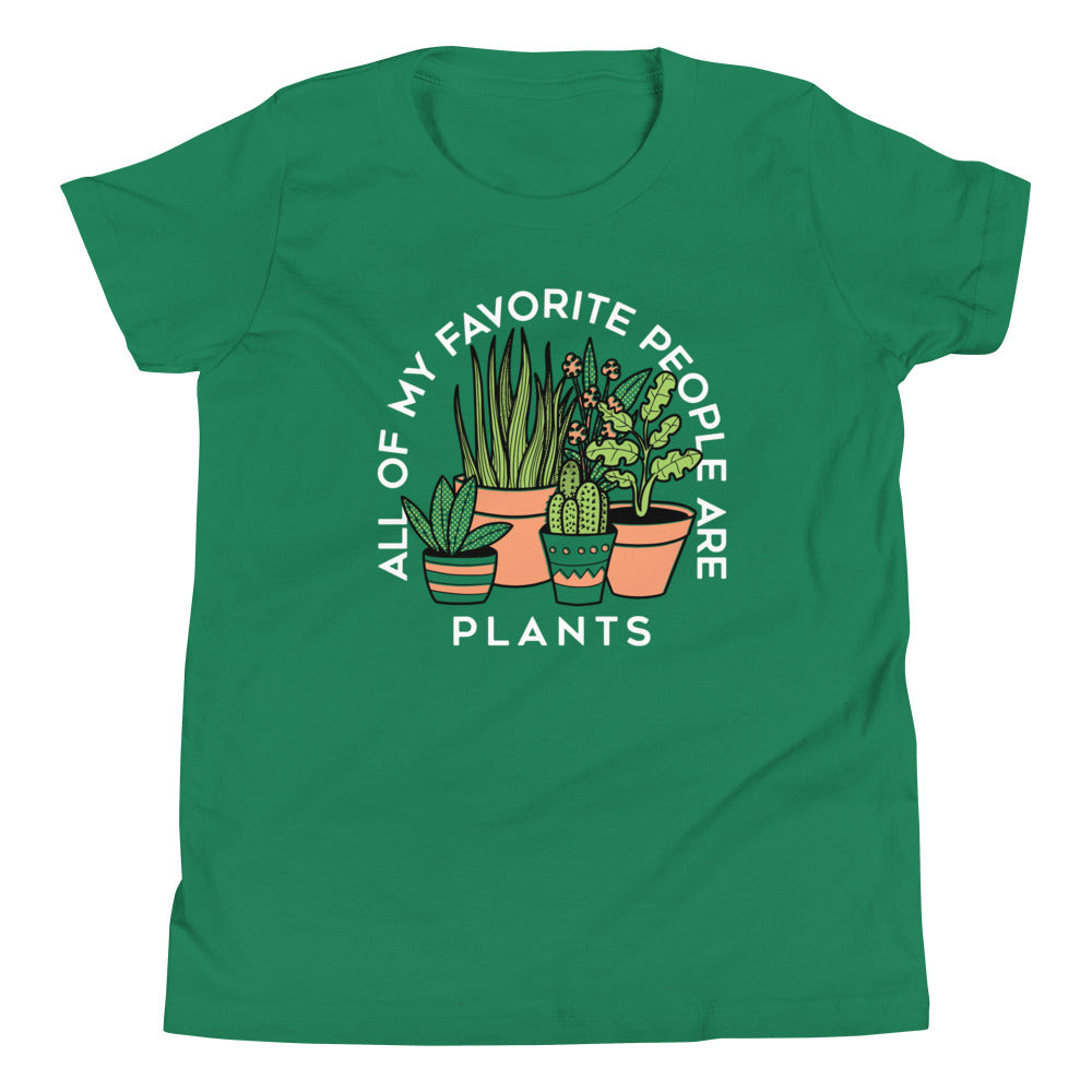 All Of My Favorite People Are Plants Kid's Youth Tee