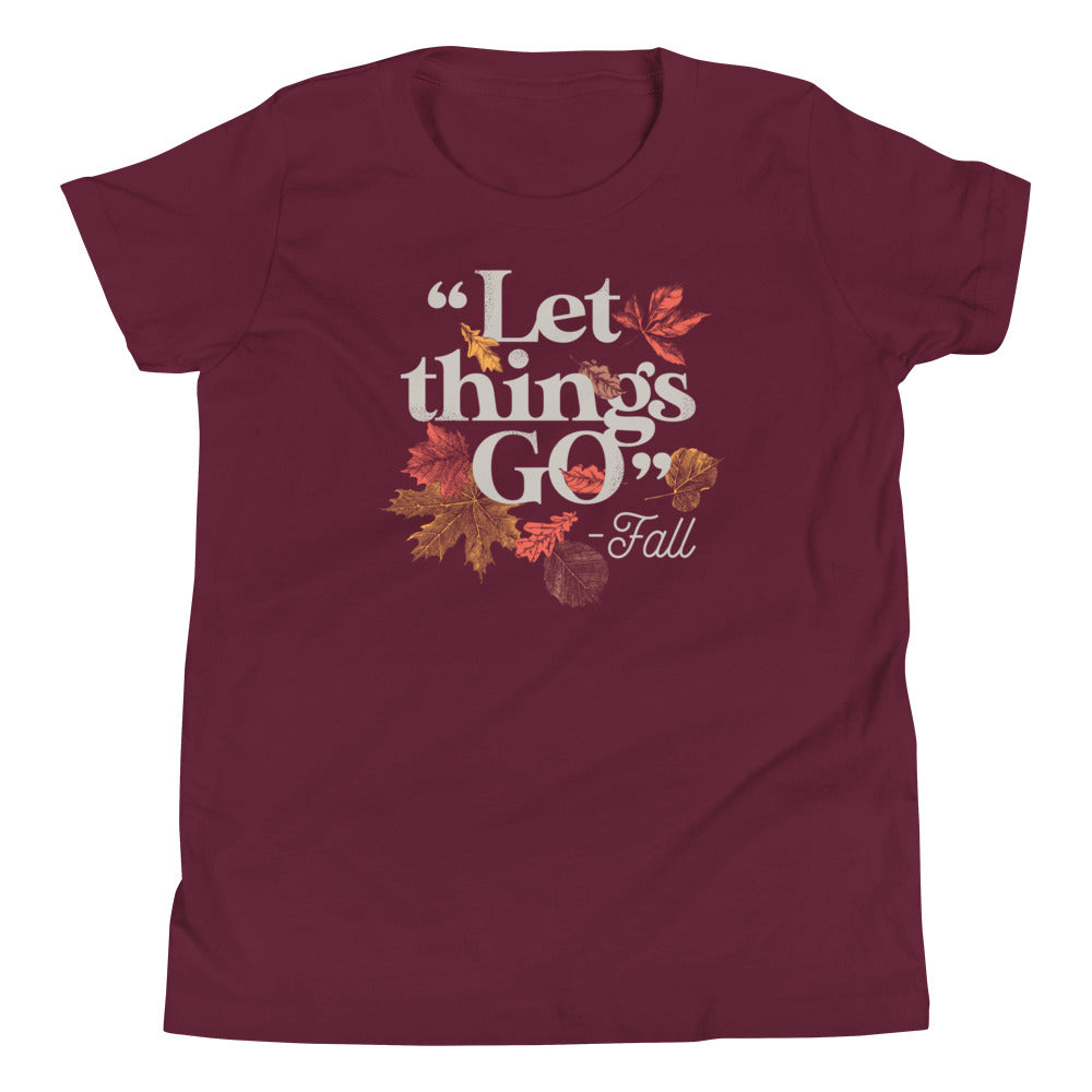 "Let Things Go" -Fall Kid's Youth Tee