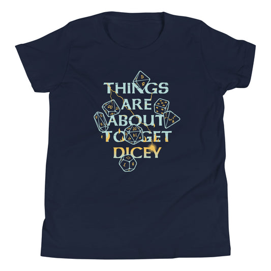 Things Are About To Get Dicey Kid's Youth Tee