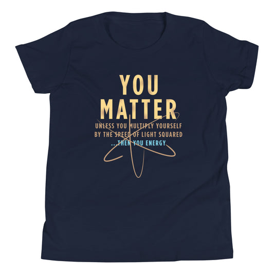 You Matter Kid's Youth Tee