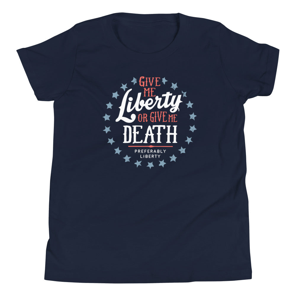 Liberty Or Death, Preferably Liberty Kid's Youth Tee