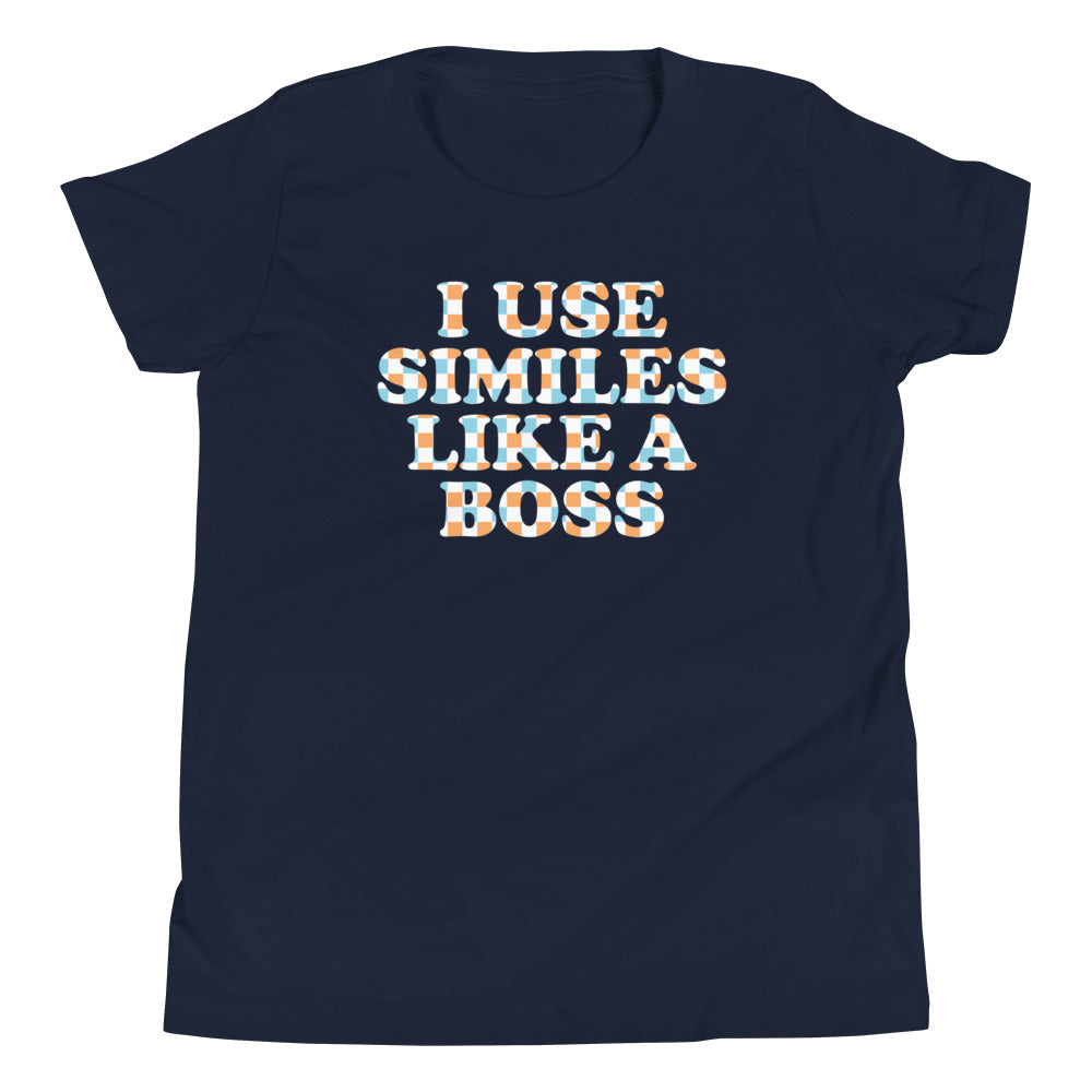 I Use Similes Like A Boss Kid's Youth Tee