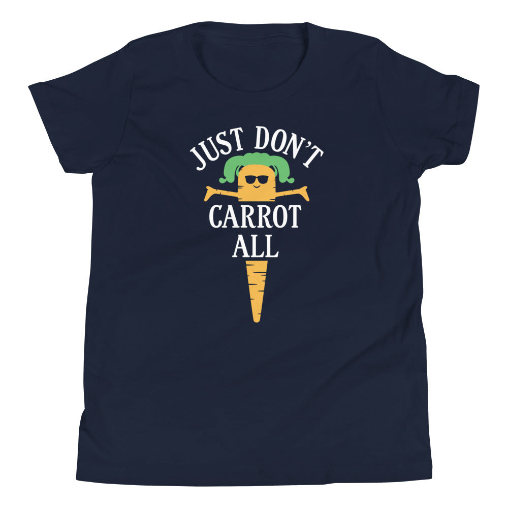 Just Don't Carrot All Kid's Youth Tee