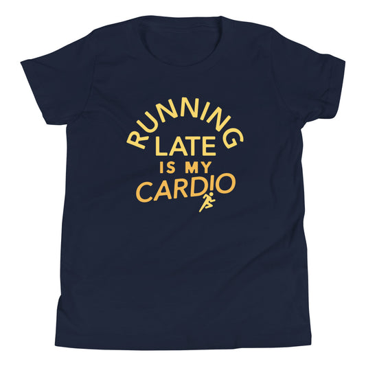 Running Late Is My Cardio Kid's Youth Tee