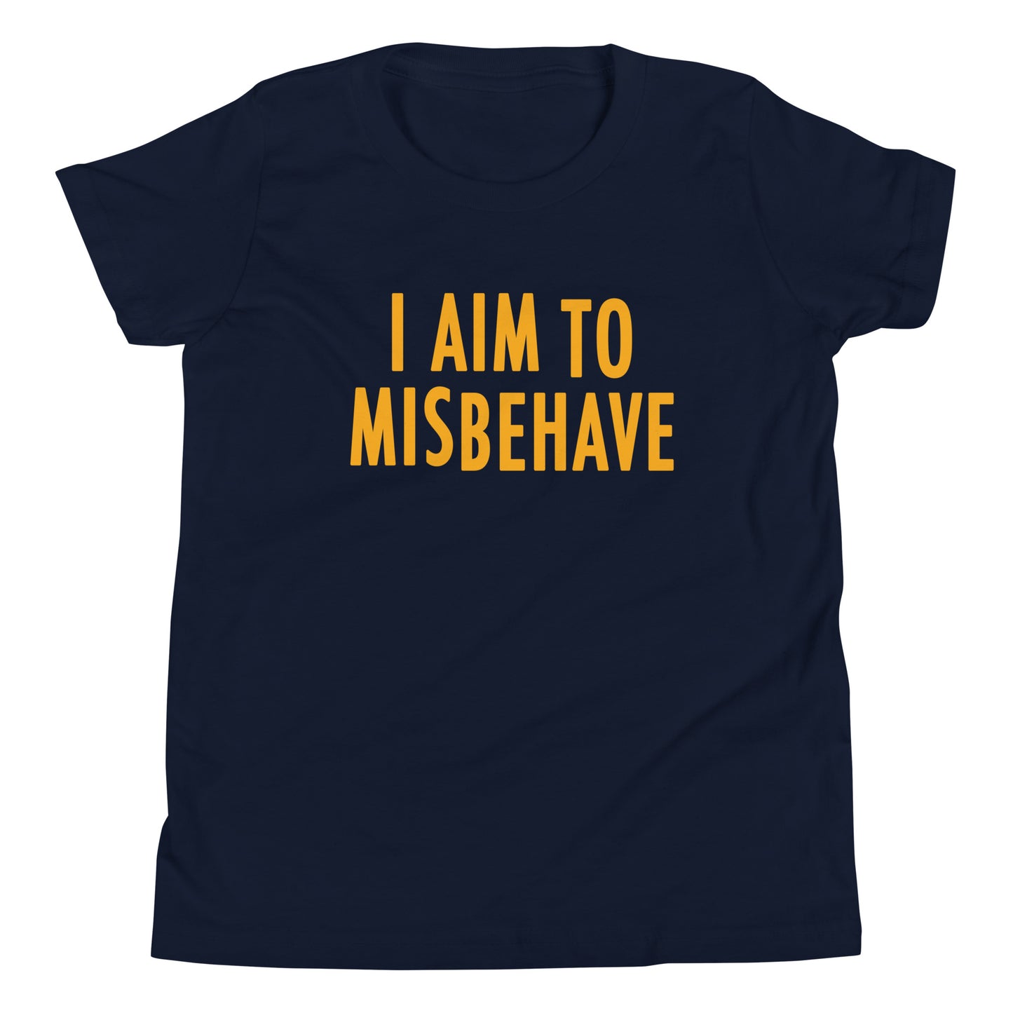 I Aim To Misbehave Kid's Youth Tee