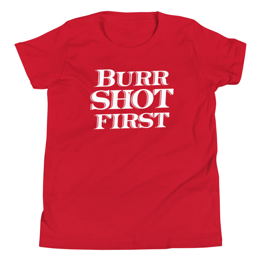 Burr Shot First Kid's Youth Tee