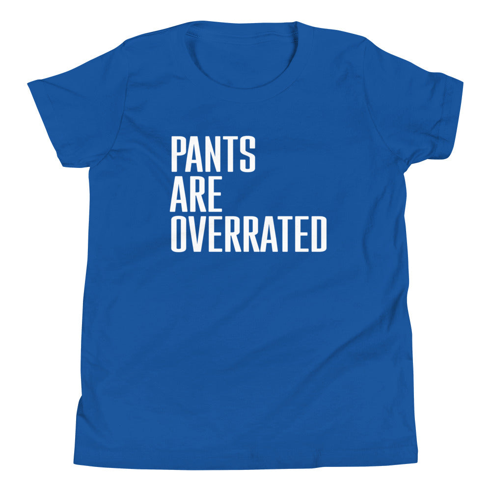 Pants Are Overrated Kid's Youth Tee