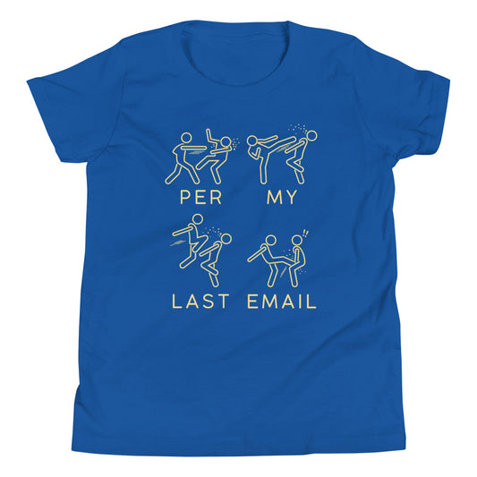 Per My Last Email Kid's Youth Tee